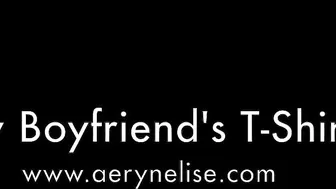 Jealous Guy Fucks me in my Boyfriend's T-Shirt while he Watches on Webcam_AerynGasm_720p