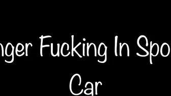 Public Finger Fuck Car (early Cell Phone Vid) - Brooklyn Rivers_Brooklyn Rivers_720p