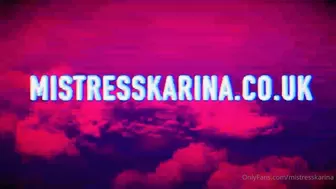 Mistress Karina 13 March 2020